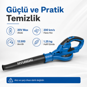 Hyundai HY20CB 20V Max Akülü Üfleme Cihazı 200 km/s Hava Hızı Akü ve Şarj Cihazı Hariç