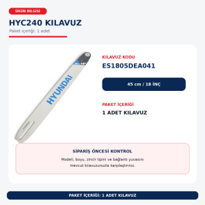 HYC240 Motorlu Testere Kılavuzu 45 cm 18 İnç 91 Tip 31,5 Diş
