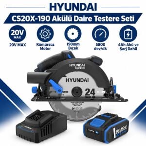 Hyundai CS20X-190 20V Kömürsüz Akülü Daire Testere Seti 190mm 4Ah Akü ve Şarj Dahil