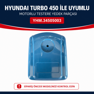 Hyundai Turbo 450 Motorlu Testere Hava Filtre Kapağı YHM.34505003