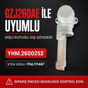 GZJ260AE Uyumlu Dişli Kutusu Gövdesi YHM.2600252