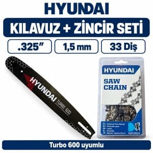 Hyundai Turbo 600 Uyumlu Kılavuz ve Zincir Seti .325″ 1,5 mm 33 Diş